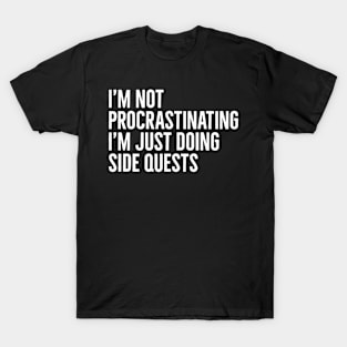 Funny Gamer Gaming Doing Side Quests T-Shirt